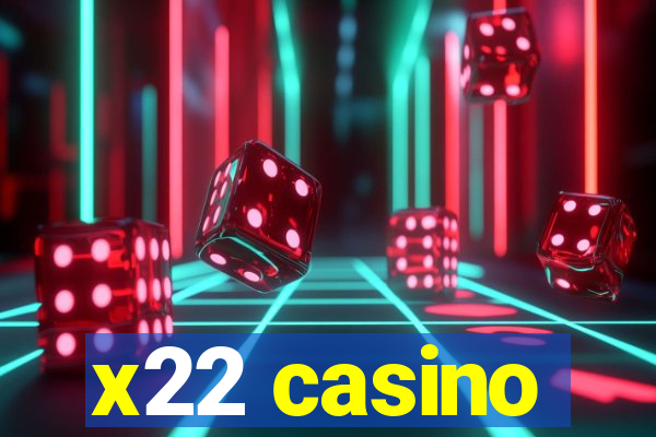 x22 casino